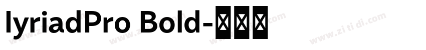 IyriadPro Bold字体转换